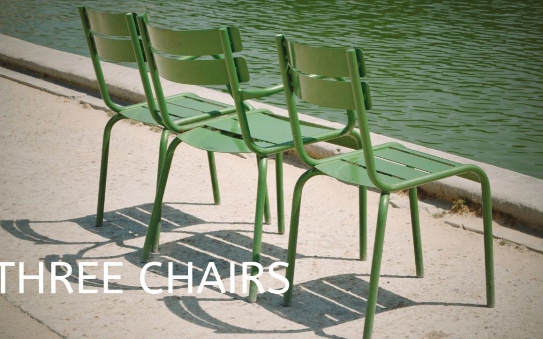 Three Chairs