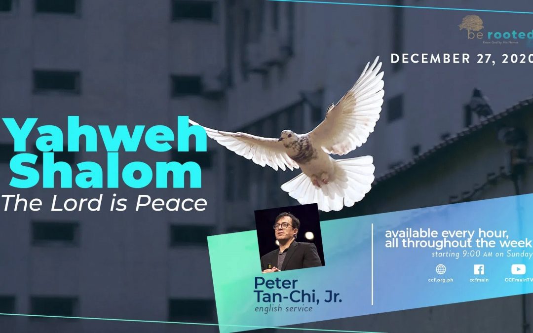 YAHWEH SHALOM: The Lord Is Peace