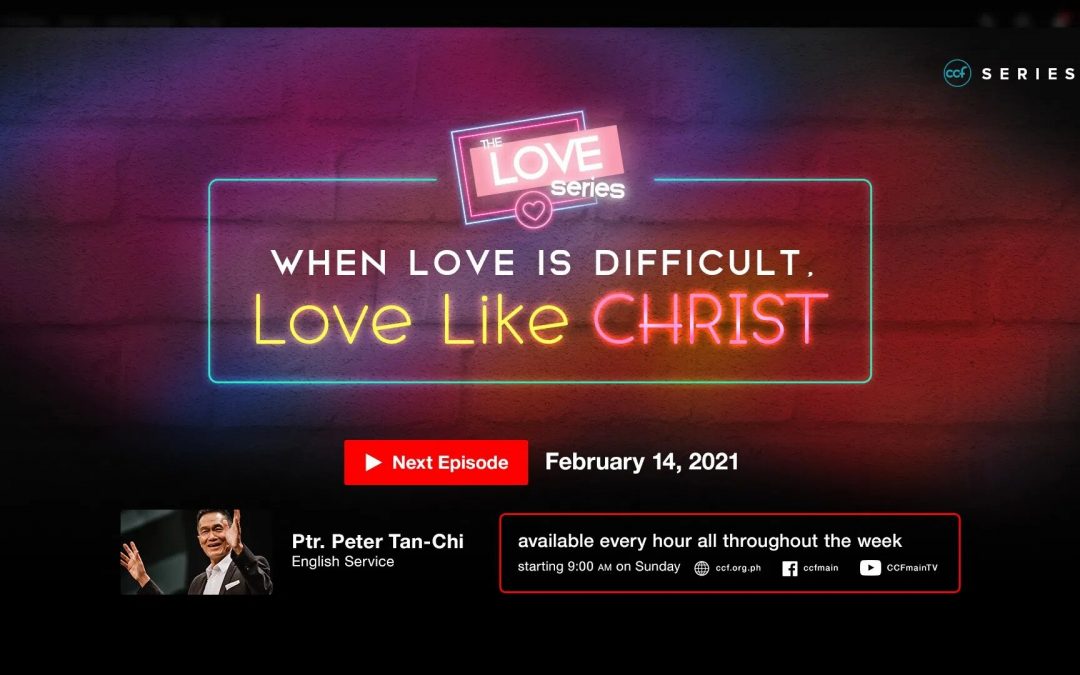 When Love Is Difficult, Love Like Christ