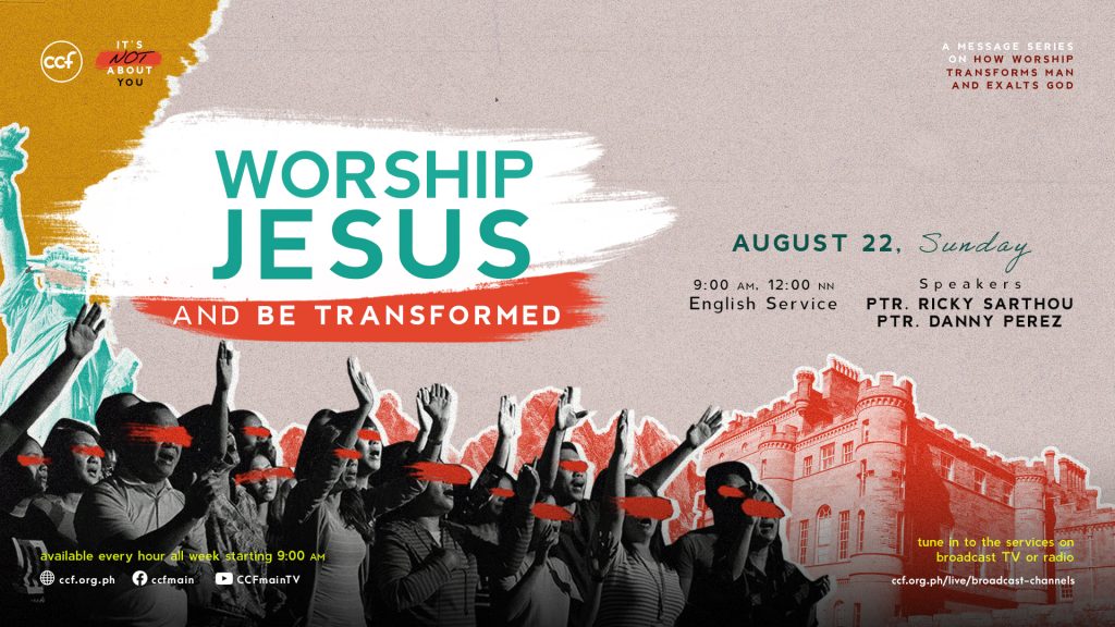 Worship Jesus And Be Transformed